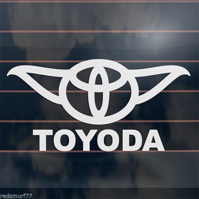One Toyota Logo - StreetFX Motorsport and Graphics – “Toyoda” sticker – The force is ...