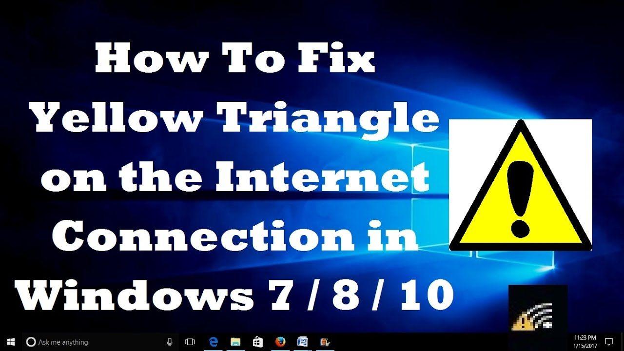 Blue and Yellow Triangle Logo - How To Fix Yellow Triangle on the Internet Connection in Windows 7/8 ...