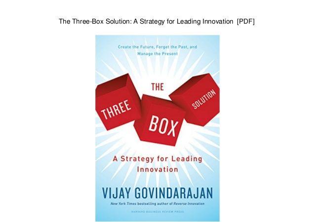 Three Box Logo - The Three-Box Solution: A Strategy for Leading Innovation [PDF]