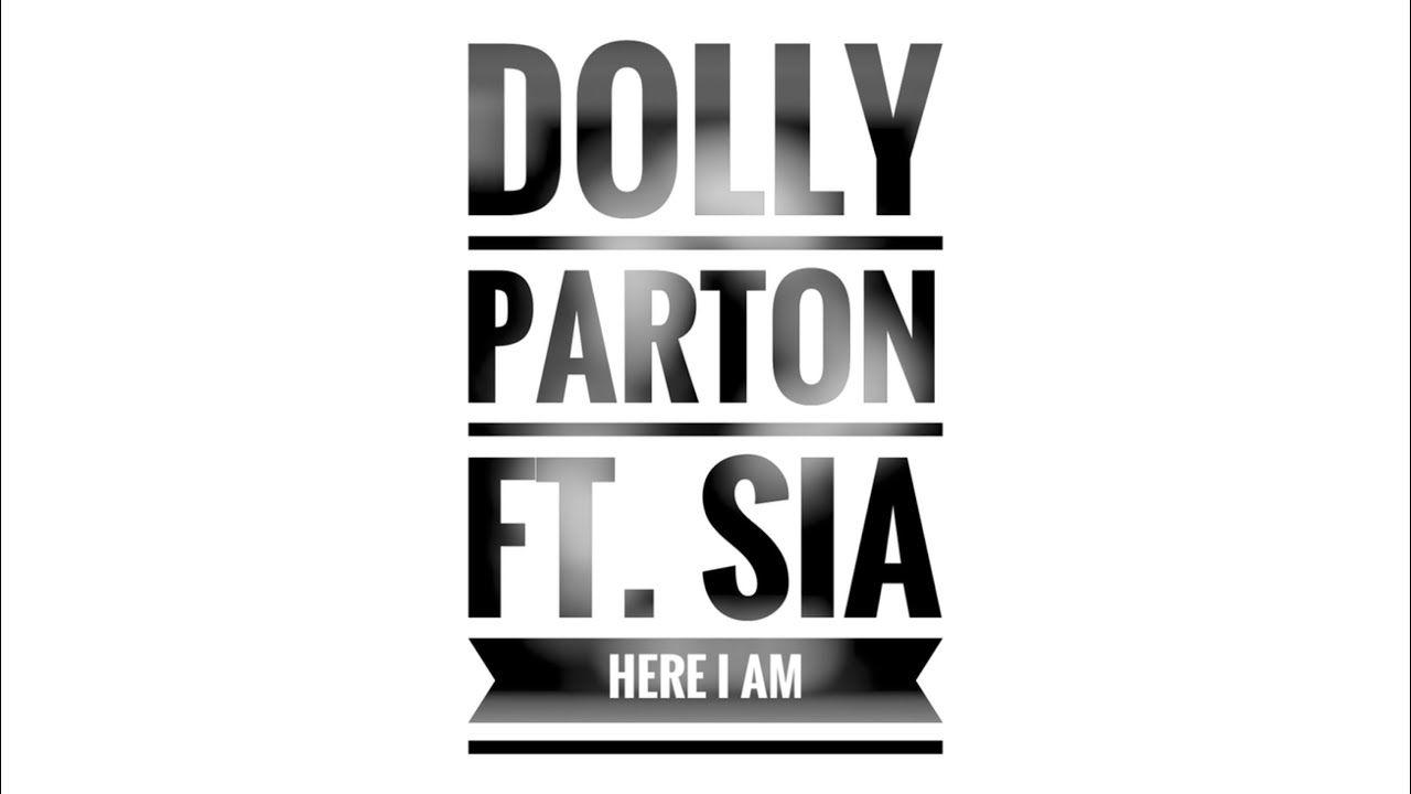 Dolly Parton Logo - Dolly Parton I Am ft. Sia From The Dumplin Original Motion