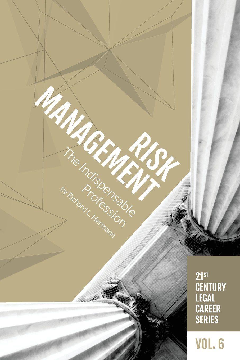 Century Risk Logo - Risk Management: The Indispensable Profession (21st Century Legal ...
