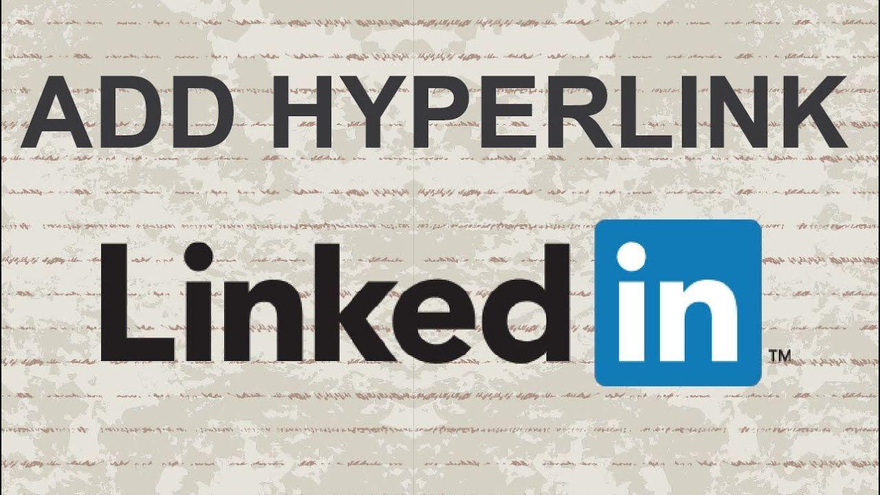 LinkedIn Hyperlink Logo - How to add hyperlink in LinkedIn profile