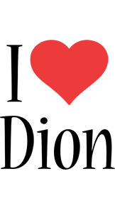 Dion Logo - Dion Logo | Name Logo Generator - I Love, Love Heart, Boots, Friday ...