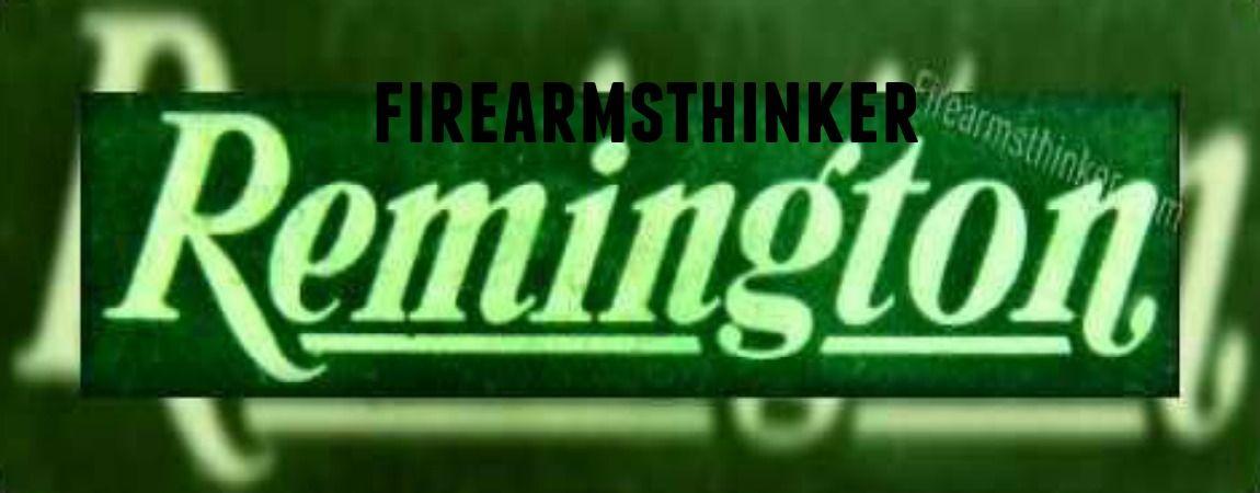 Remington Firearms Logo - REMINGTON RIFLES IN THE 721 OR 722 - Firearmsthinker