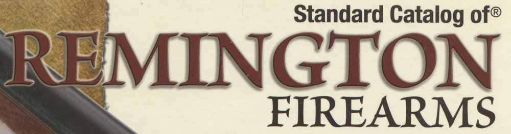 Remington Firearms Logo - Standard Catalog of Remington Firearms Review