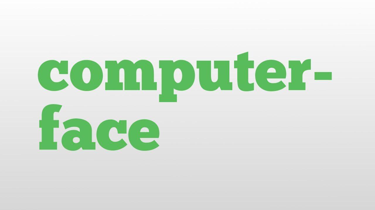 Comuter Green Face Logo - computer-face meaning and pronunciation - YouTube