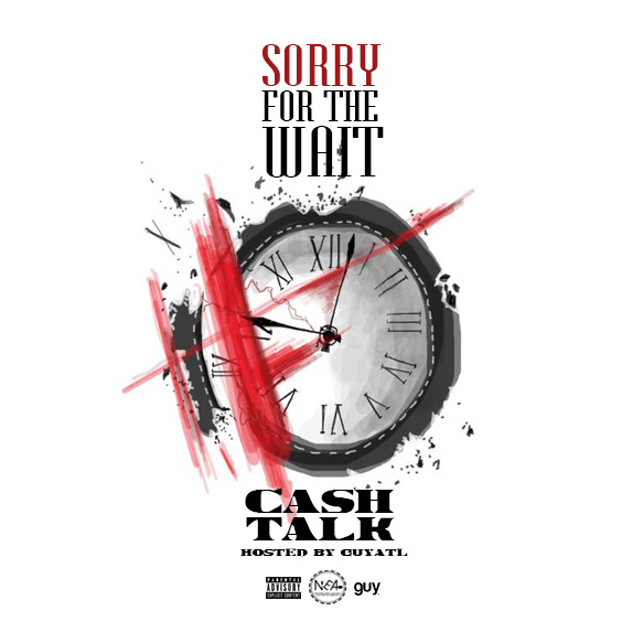 Spinrilla Logo - Cash Talk - Sorry For The Wait | Spinrilla