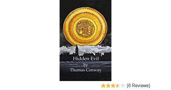 Hidden Evil Logo - Hidden Evil edition by Thomas Conway. Mystery, Thriller