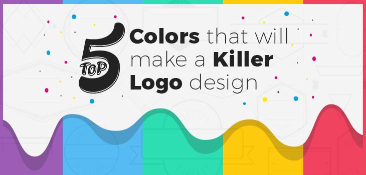 Top Colors for Logo - Top 5 colors that will make a killer logo design