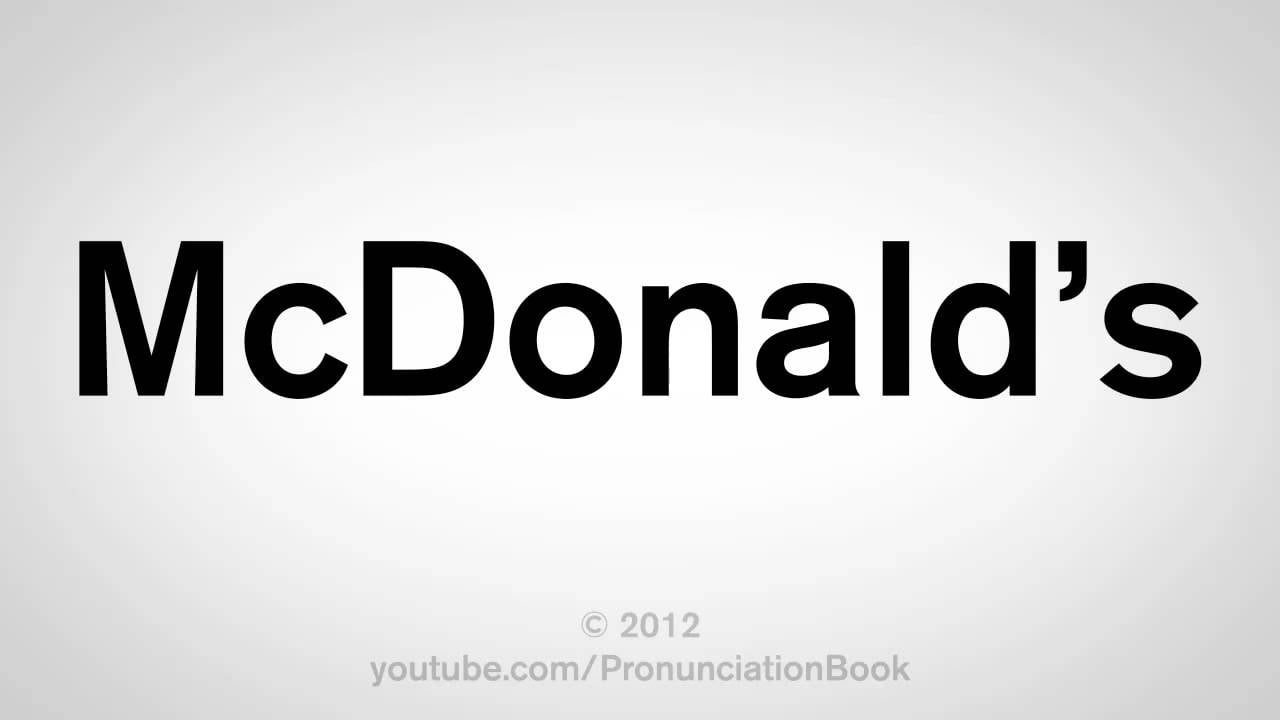 McDonald's Word Logo - How To Pronounce McDonald's - YouTube