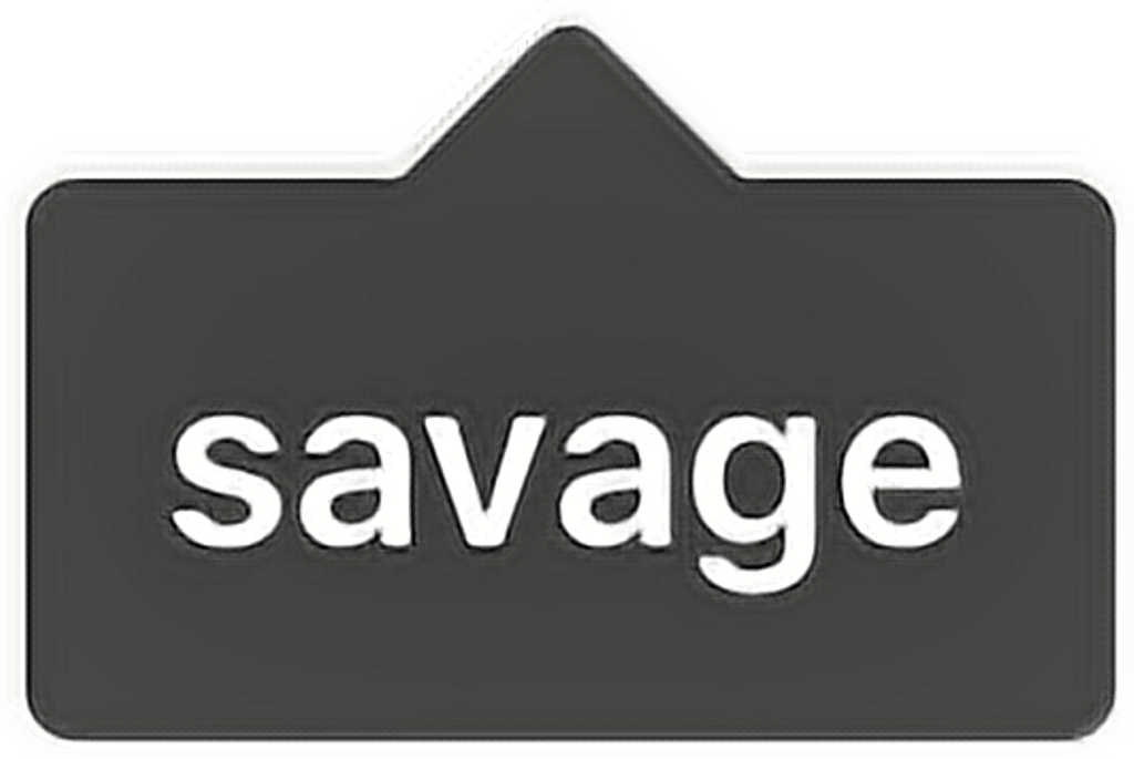 Savage Word Logo - savage tag tags word freetoedit