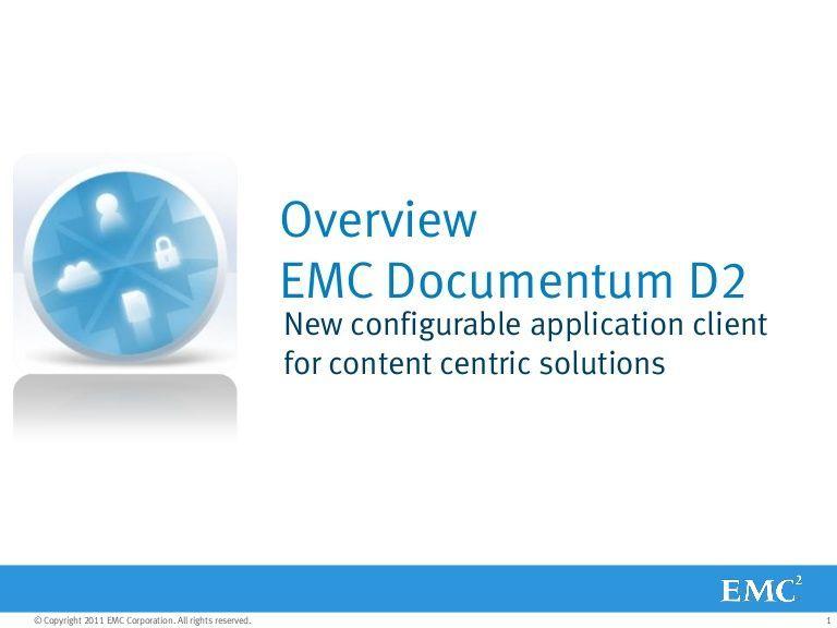 EMC Documentum Logo - emc-documentum-d2-overview by EMC - Information Intelligence Group ...