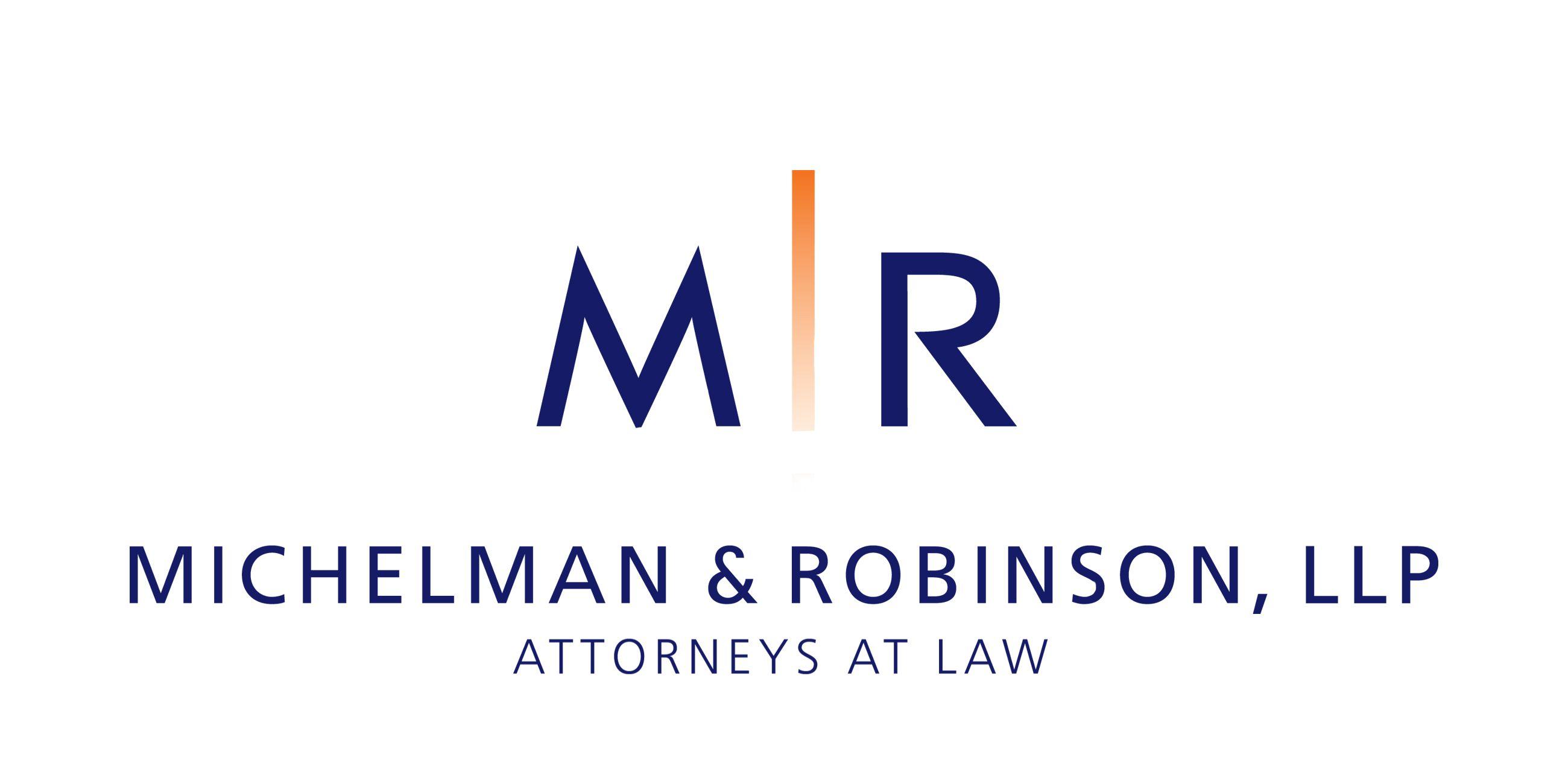 Michelman Logo - Where to Find M&R on the Internet – Michelman & Robinson, LLP (M&R)