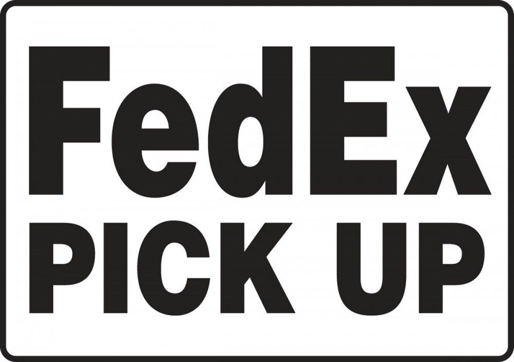 FedEx Safety Logo - FedEx Pick Up Safety Sign MVHR536