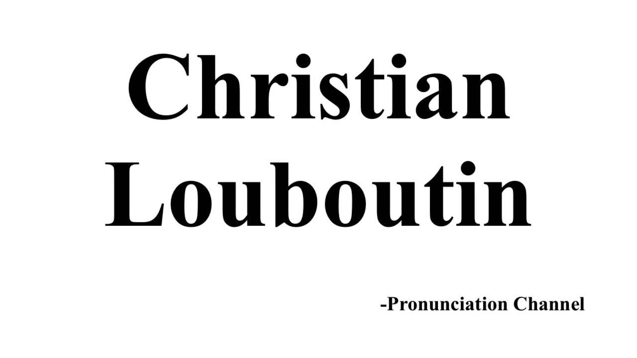 Christian Louboutin Logo - How to Pronounce Christian Louboutin - YouTube