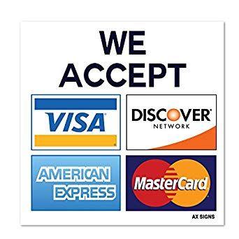 Visa MasterCard Discover Amex Logo - We Accept Visa MasterCard American Express AMEX Discover, 3.5 x 3.5