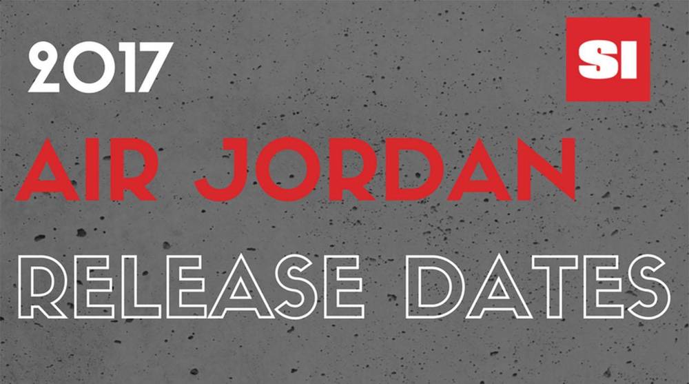 Ovo Jordan Letter Logo - Jordan release dates 2017 full list: Launch days, price | SI.com