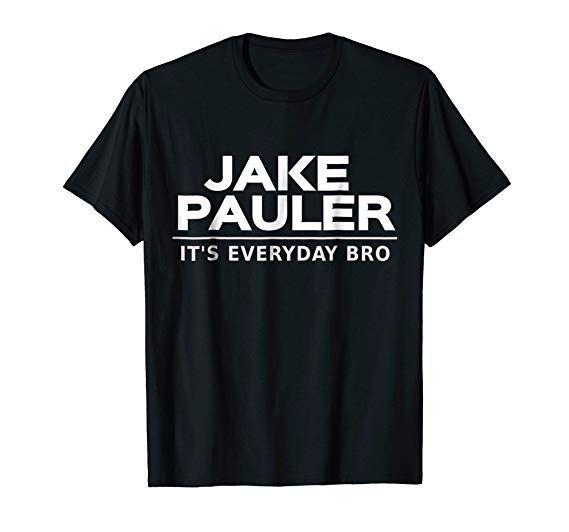 Jake Paulers Logo - Jake Pauler T-Shirt It's Everyday Bro LA Paul