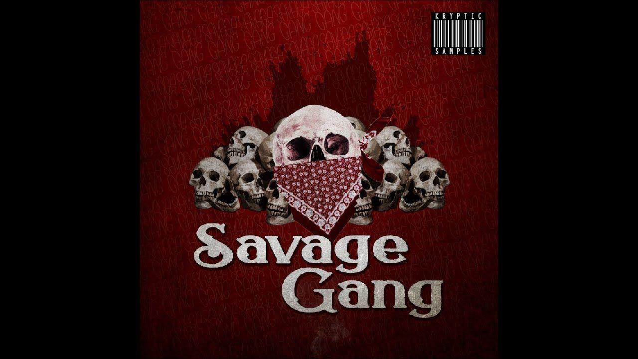Savage Gang Logo - SAVAGE GANG*KRYPTIC SAMPLES*21 SAVAGE METRO BOOMIN TYPE*DARK TRAP ...