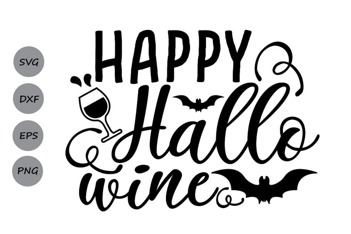 Wine with Bat Logo - Happy Hallo wine Svg, Halloween svg, Wine svg, Bat svg.