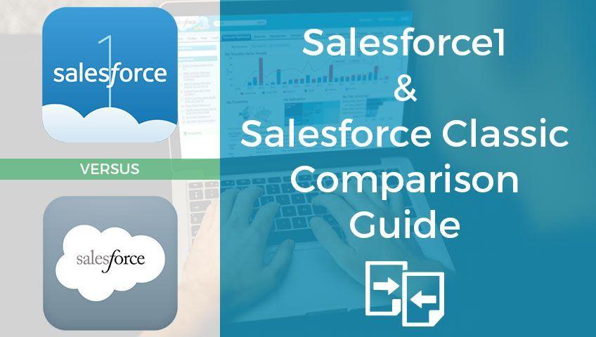Salesforce 1 App Logo - Salesforce 1 vs Salesforce Classic comparison guide