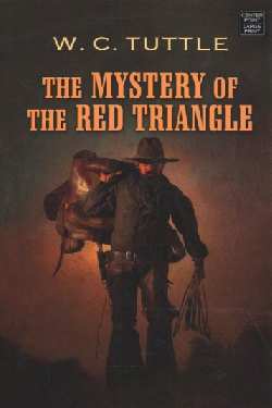Red Triangle Movie Logo - The Mystery of the Red Triangle by W. C. Tuttle