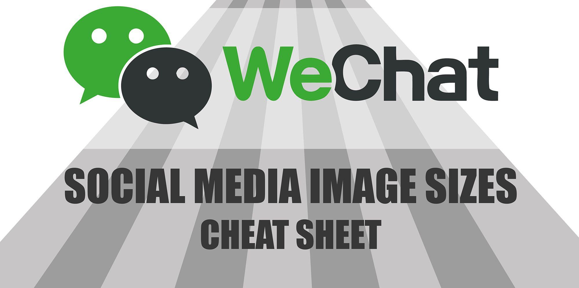Weixin Logo - WeChat Social Media Image Sizes Cheat Sheet Edition A
