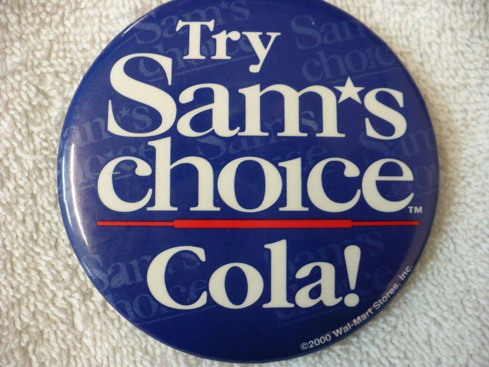 Sam's Choice Cola Logo - RC- 2000 WALMART STORESINC TRY SAM'S CHOICE COLA! PIN BADGE