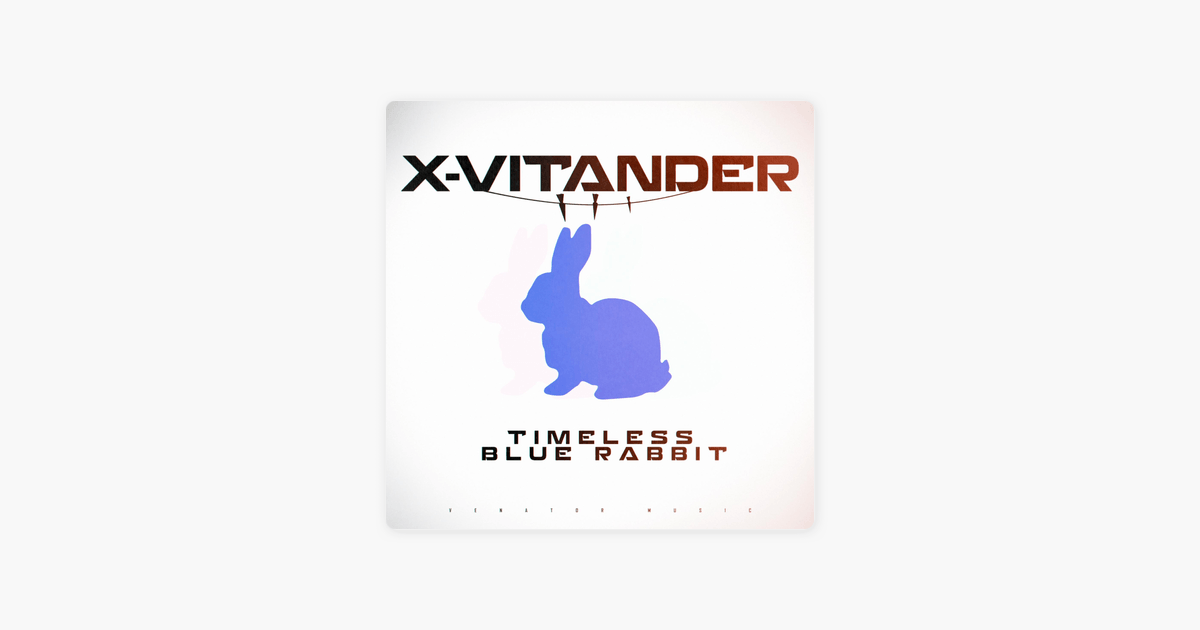 Blue Rabbit Logo - Timeless Blue Rabbit - Single by X-Vitander on Apple Music