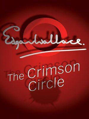 Crimson Circle Logo - The Crimson Circle by Edgar Wallace · OverDrive Rakuten OverDrive