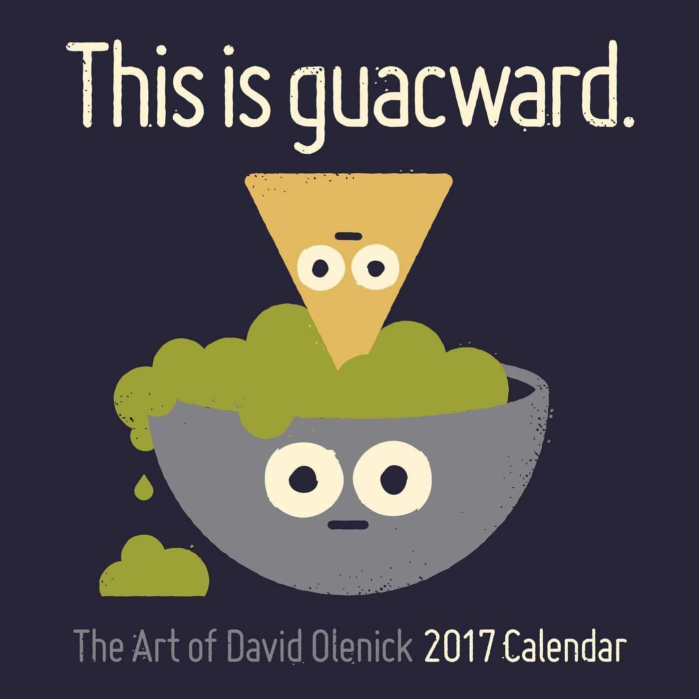 Olenick Logo - The Art of David Olenick 2017 Wall Calendar: This is guacward ...