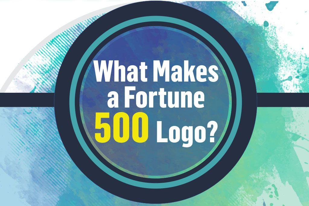 Fortune 500 Logo - Infographic What Makes a Fortune 500 Logo?