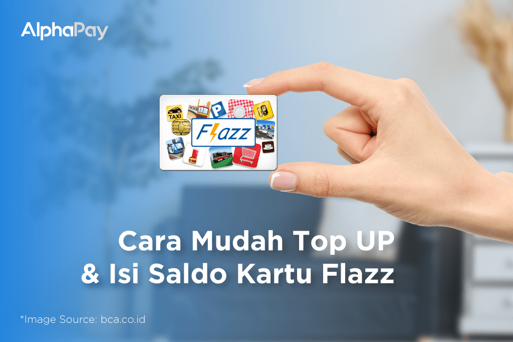 Flazz BCA Logo - Cara Top Up Flazz BCA yang Paling Mudah & Cepat! - AlphaPay