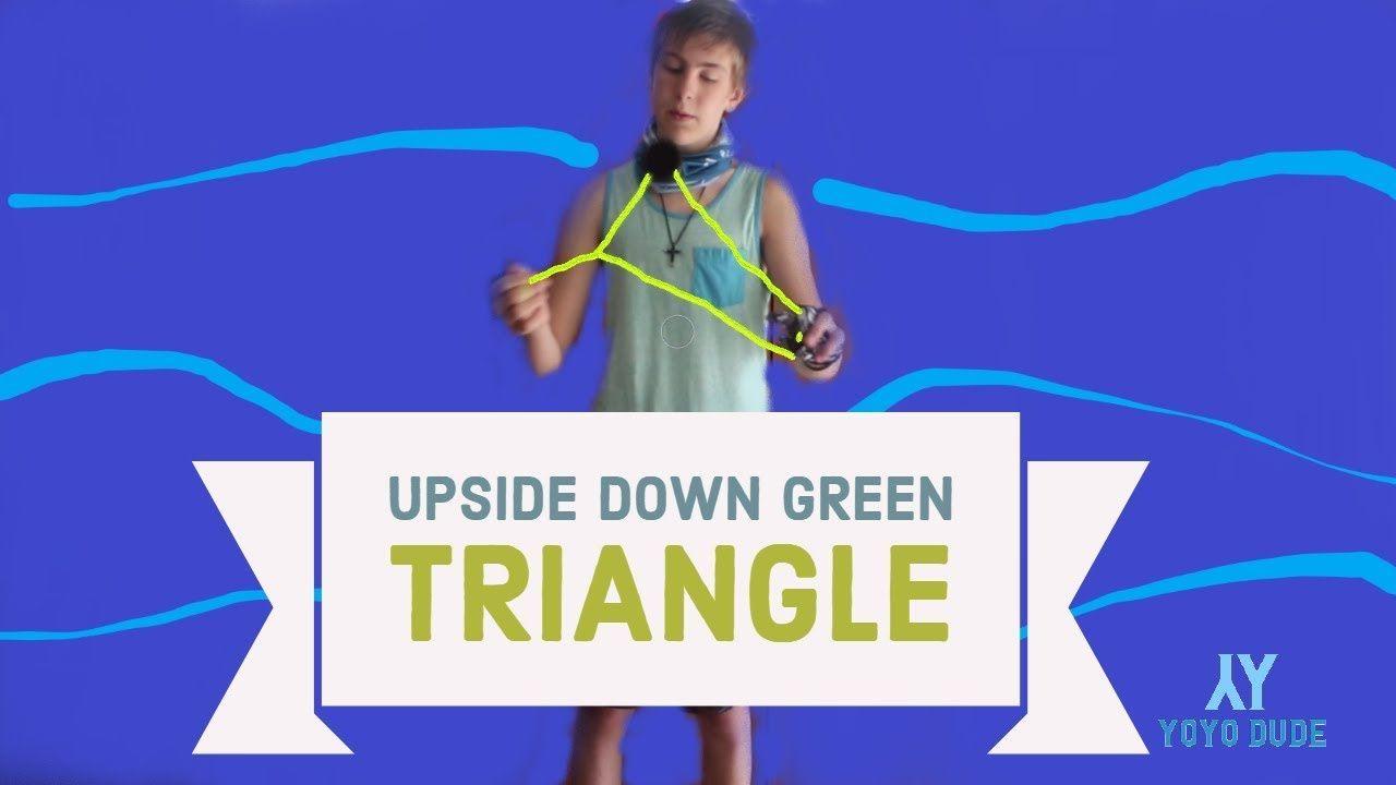 Upside Down Green Triangle Logo - Upside Down Green Triangle | Yoyo Tutorials - YouTube