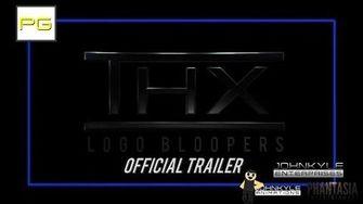 THX Logo - THX Logo Bloopers