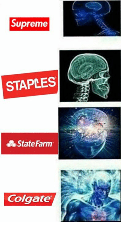 Dank Memes Supreme Logo - Supreme STAPLES State Farm Colgate | State Farm Meme on ME.ME