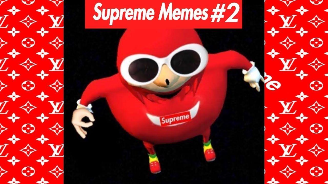Dank Memes Supreme Logo - Ultimate Dank Memes Compilation #2 by SUPREME MEMES - YouTube