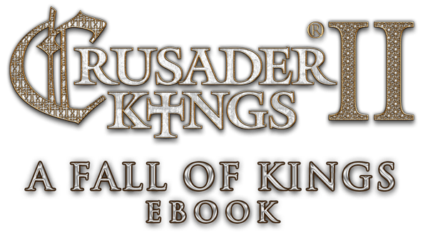 Crusader Kings 2 Logo - Crusader Kings II E Book: A Fall Of Kings