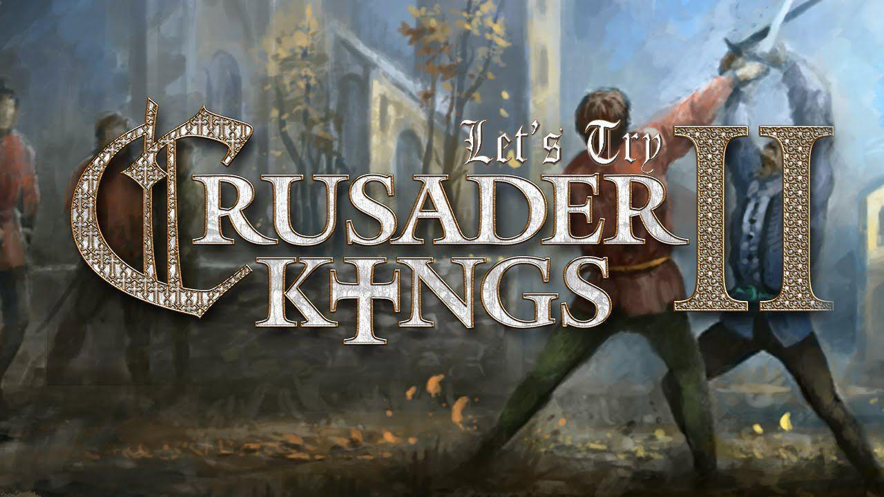 Crusader Kings 2 Logo - Let's Try Crusader Kings 2 (Learning Scenario)