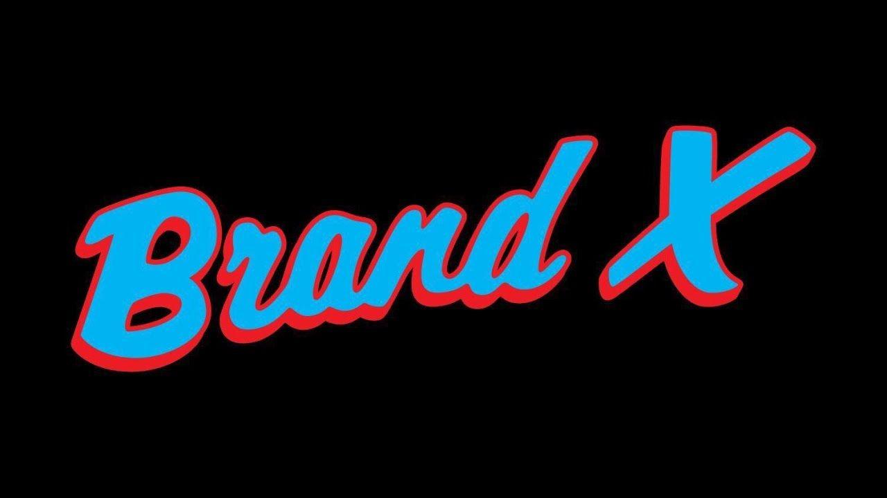 Brand X Logo - Official Brand X promo - YouTube