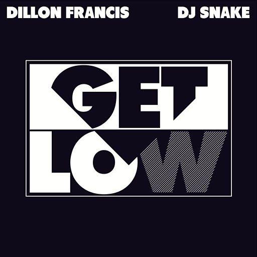 Dillion Francis Logo - Get Low Francis & DJ Snake Song