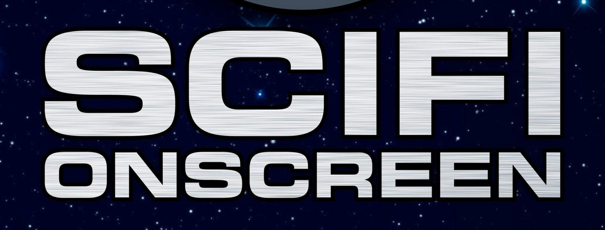 Science Fiction Movie Logo - SciFi Onscreen Podcast | Analysis of Sci Fi, Fantasy, Horror and ...