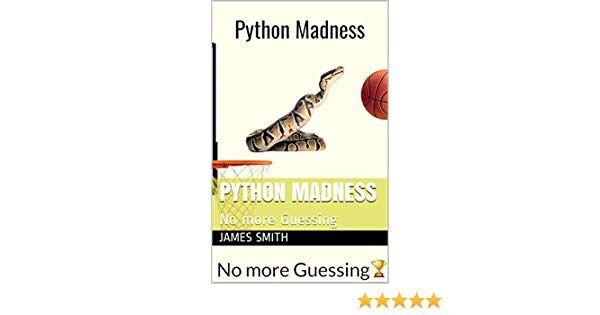 Python Sports Logo - Python Madness: No more Guessing, James R. Smith, eBook - Amazon.com