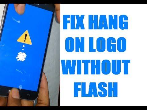 Samsung Android Logo - HOW TO FIX HANG ON LOGO SAMSUNG PHONE 2016 ANDROID 6.0.1 without ...