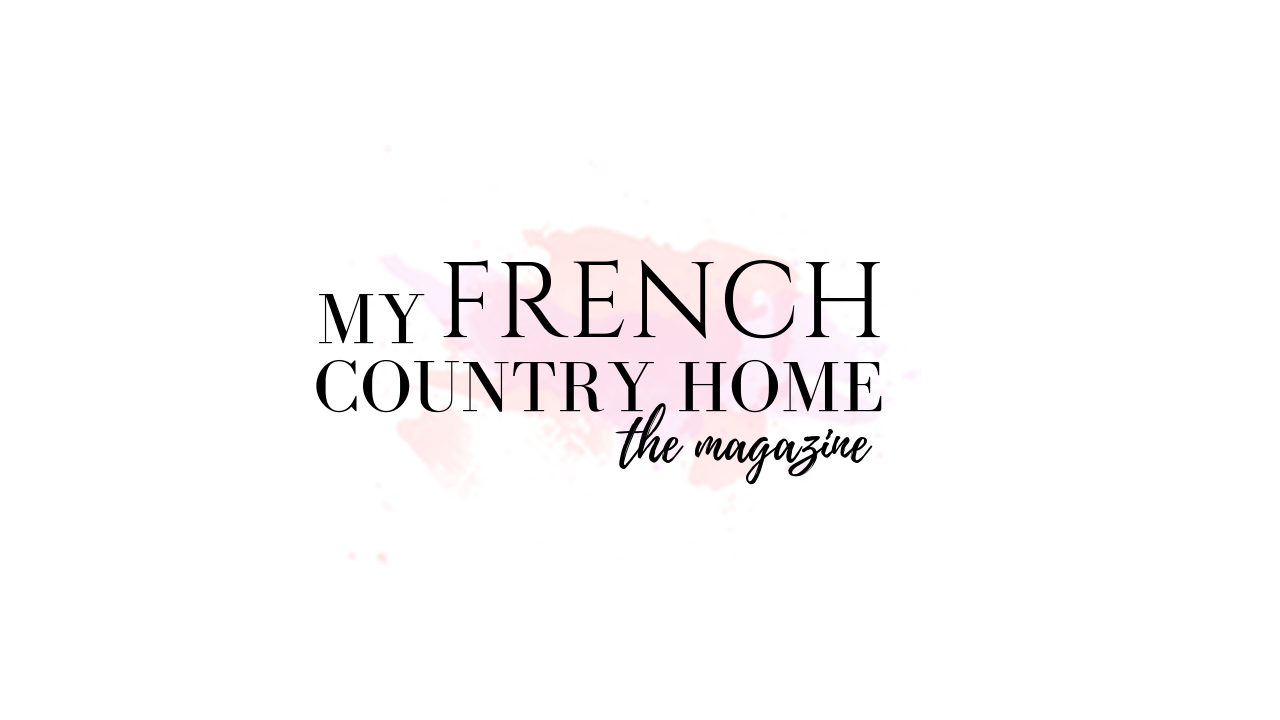 French Magazine Logo - announcing our new digital magazine - MY FRENCH COUNTRY HOME