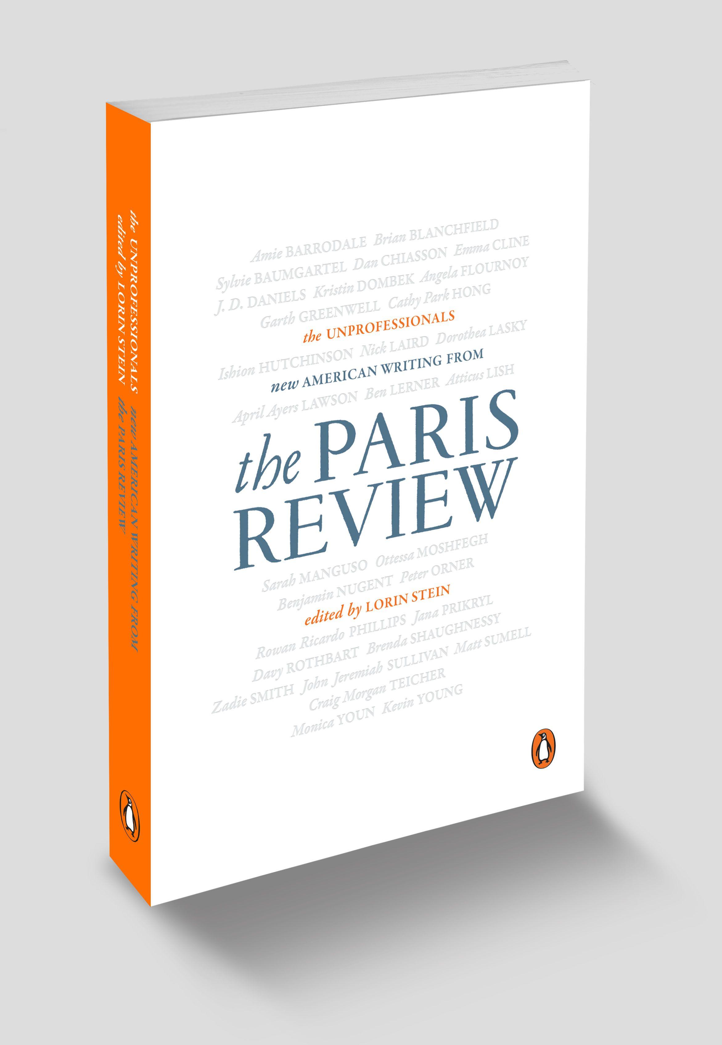 The Paris Review Logo - Coming Soon: “The Unprofessionals,” A New Anthology