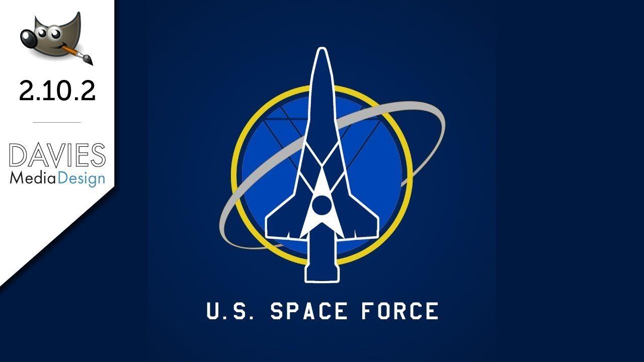 Space Force Logo - GIMP 2.10 Tutorial: U.S. Space Force Vector Style Logo - YouTube