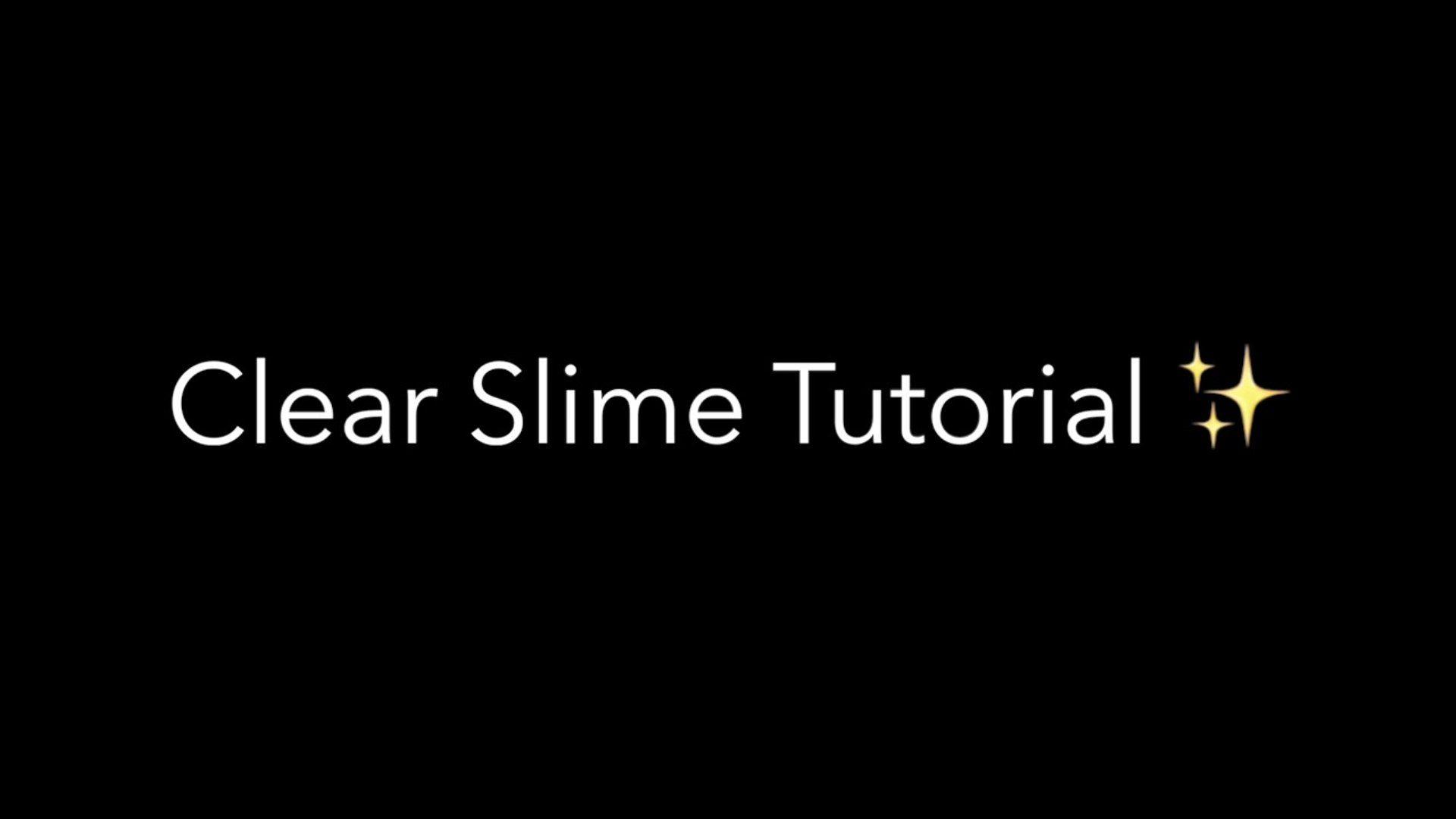 Clear Slime Logo - Clear Slime Tutorial ✨
