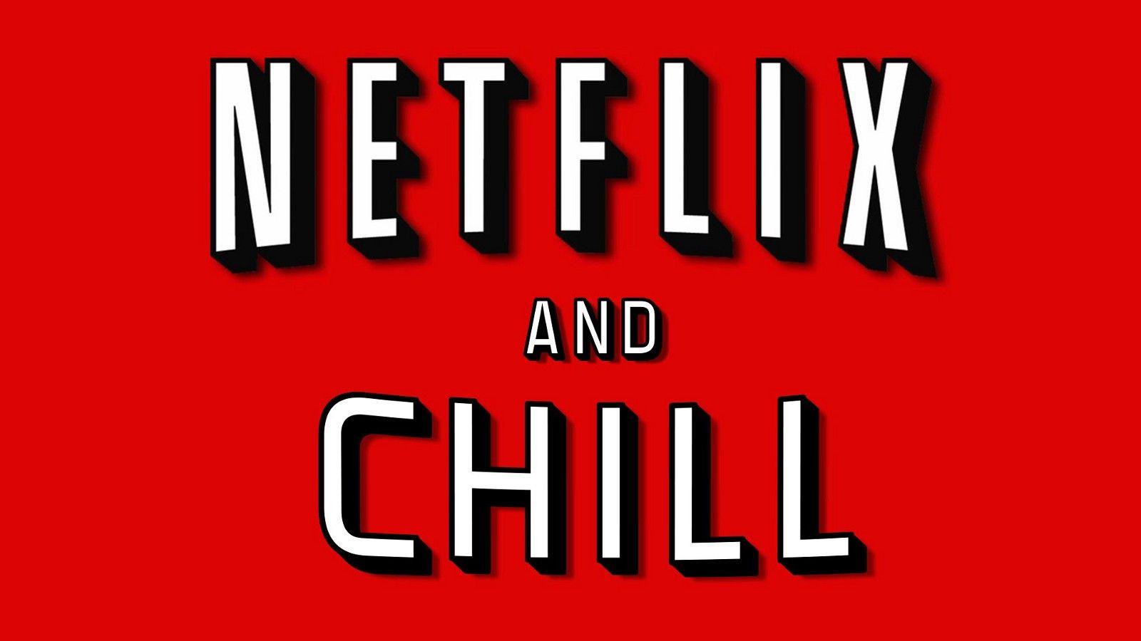 Netflix and Chill Logo - Netflix And Chill – Human Parts