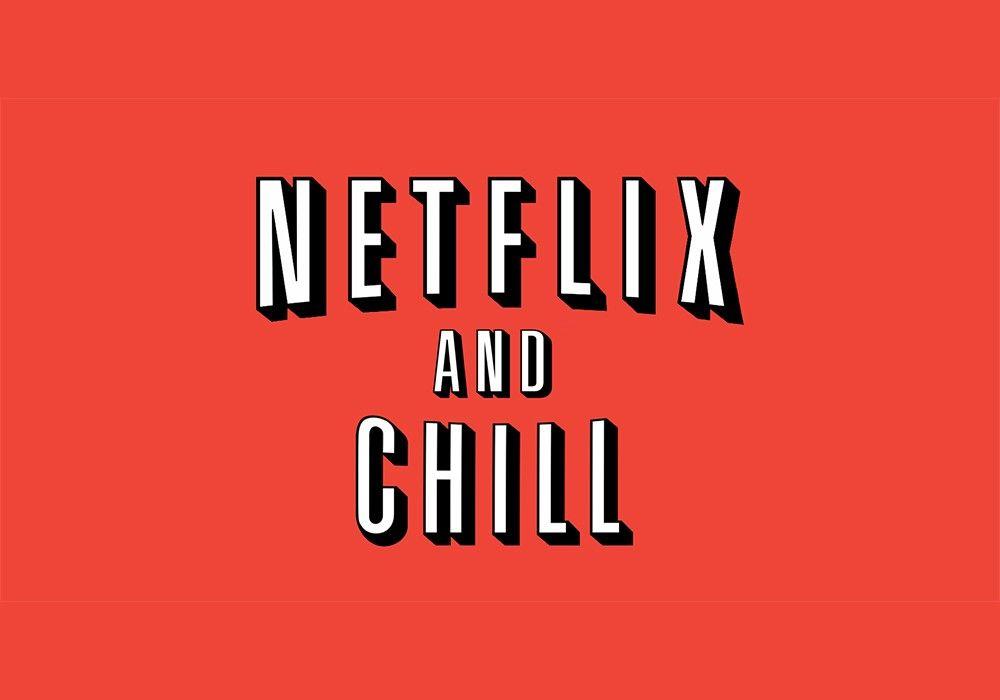 Netflix and Chill Logo - Writers Choice: The True Meaning of 'Netflix and Chill | Everything ...
